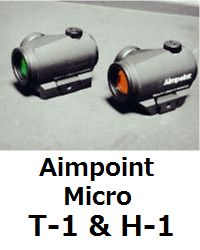 Aimpoint Micro T-1 & H-1